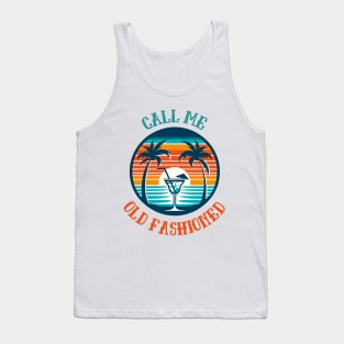 Call Me Old Fashioned, Vintage Coctail. Tank Top